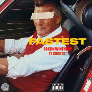Album Fastest (Explicit) from Oaklin Winthrop