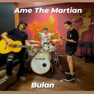 Ame The Martian的專輯Bulan