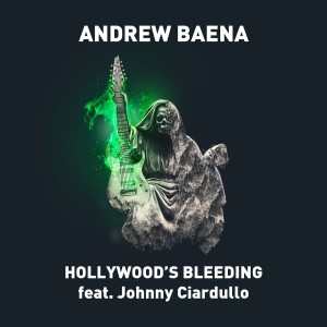 收聽Andrew Baena的Hollywood's Bleeding歌詞歌曲