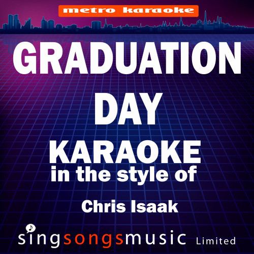 Graduation Day (In the Style of Chris Isaak) [Karaoke Version] (Karaoke Version)