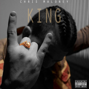 Album King (Explicit) from Chris Maloney