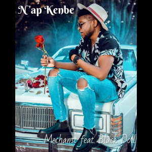 Listen to N’ap Kenbe song with lyrics from MechansT