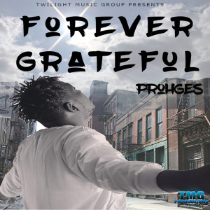 Listen to Forever Grateful song with lyrics from Prohgres