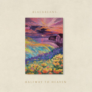 Album Halfway To Heaven from Blackbeans