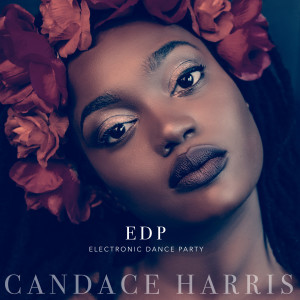 收聽Candace Harris的Edp (Electronic Dance Party)歌詞歌曲