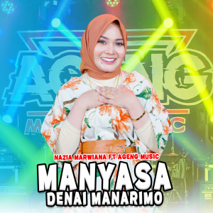 Dengarkan Manyasa Denai Manarimo lagu dari Nazia Marwiana dengan lirik