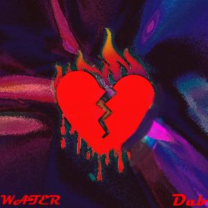 Listen to Dab (Explicit) song with lyrics from Water