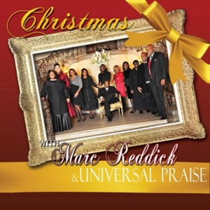 Album Christmas with Marc Reddick & Universal Praise from Marc Reddick