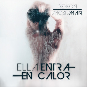 Album Ella Entra en Calor oleh MostaMan