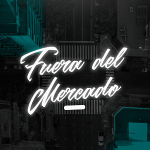 收聽Alejandro Reyes的Fuera Del Mercado歌詞歌曲