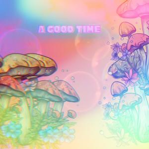 收聽Tomike的A Good Time歌詞歌曲