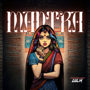 ดาวน์โหลดและฟังเพลง MANTRA พร้อมเนื้อเพลงจาก Zaalim