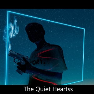 The Quiet Heartss