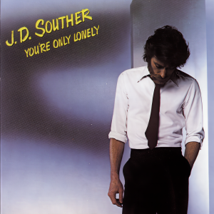 ดาวน์โหลดและฟังเพลง You're Only Lonely พร้อมเนื้อเพลงจาก J.D. Souther