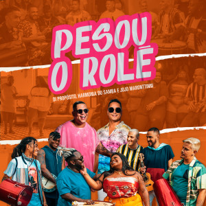 Harmonia Do Samba的專輯Pesou o Rolê