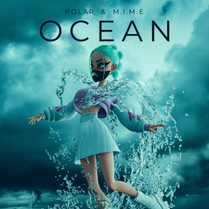 Album Ocean (Kimmy Remix) (Explicit) from Polar