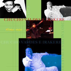 ดาวน์โหลดและฟังเพลง Estas en mi corazon พร้อมเนื้อเพลงจาก Chucho Valdés