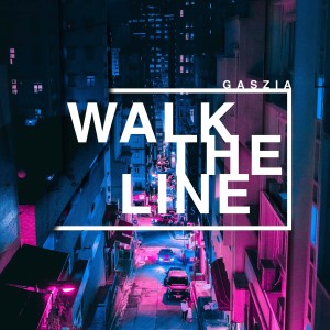 Album Walk The Line oleh Gaszia