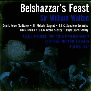 Album Sir William Walton: Belshazzar’s Feast 31st July, 1957 from Dennis Noble