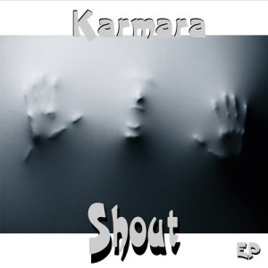 收聽Karmara的Shout歌詞歌曲
