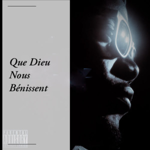 Listen to Que Dieu Nous Bénissent (Explicit) song with lyrics from BaronleBarbar