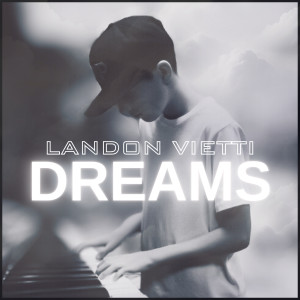 Album Dreams from Landon Vietti