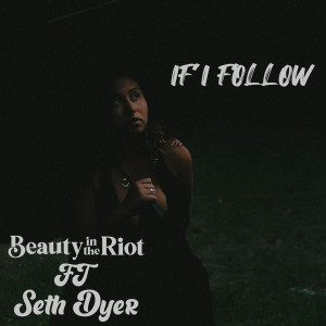 Album If I Follow from Beauty in the Riot