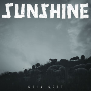 Album Kein Gott (Explicit) from Sunshine
