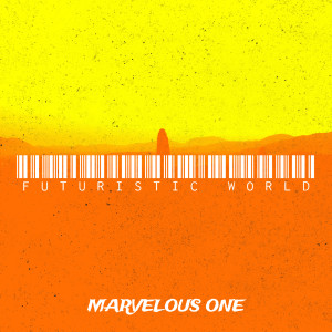 Album Futuristic World oleh Marvelous One