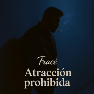 Album Atracción Prohibida from Frace