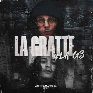 Listen to La gratte #LAG3 (Explicit) song with lyrics from Zitoune