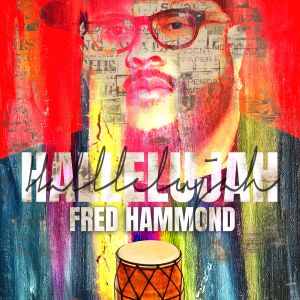 Album Hallelujah from Fred Hammond