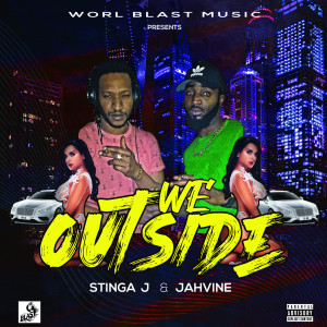 Listen to We Outside (Radio Edit) song with lyrics from Stinga J