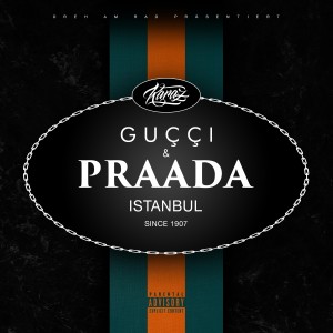 Album Gucci & Prada (Explicit) oleh Karaz