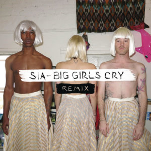 ดาวน์โหลดและฟังเพลง Big Girls Cry (Odesza Remix) พร้อมเนื้อเพลงจาก Sia
