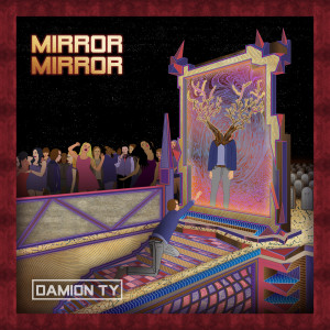 Damion Ty的专辑Mirror Mirror (Explicit)