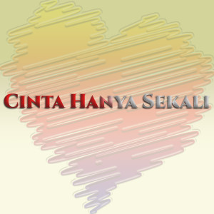 ดาวน์โหลดและฟังเพลง Cinta Hanya Sekali พร้อมเนื้อเพลงจาก Irma Permatasari