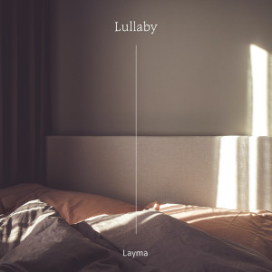 Listen to Lullaby (Inst.) song with lyrics from Layma