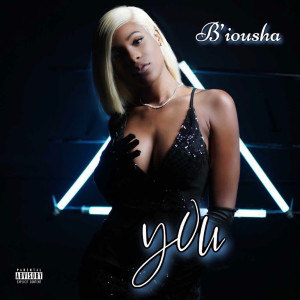 Album You (Explicit) from B’iousha