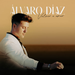 收聽Álvaro Díaz的Volver a amar歌詞歌曲