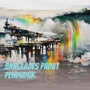 ดาวน์โหลดและฟังเพลง Banglades Padat Penduduk (Live) พร้อมเนื้อเพลงจาก Desti wandi