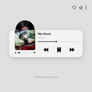 Madd Kastle Records的專輯Me Alone (feat. Master J)