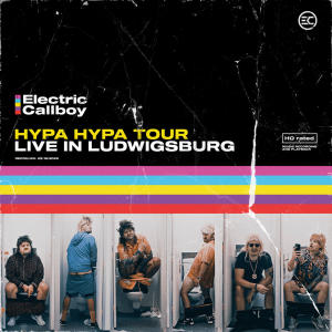 Electric Callboy的專輯HYPA HYPA Tour - Live in Ludwigsburg (Explicit)