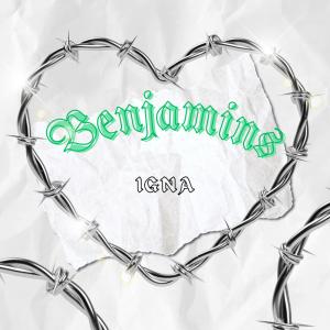 BENJAMINS (Explicit) dari IGNA