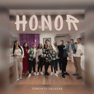 收聽Toronta Salazar的HONOR歌詞歌曲