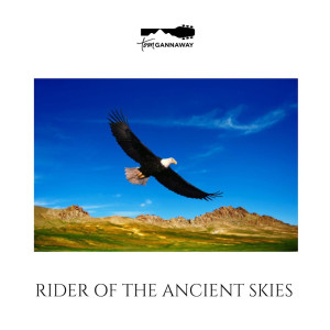 อัลบัม Rider of the Ancient Skies ศิลปิน Tom Gannaway