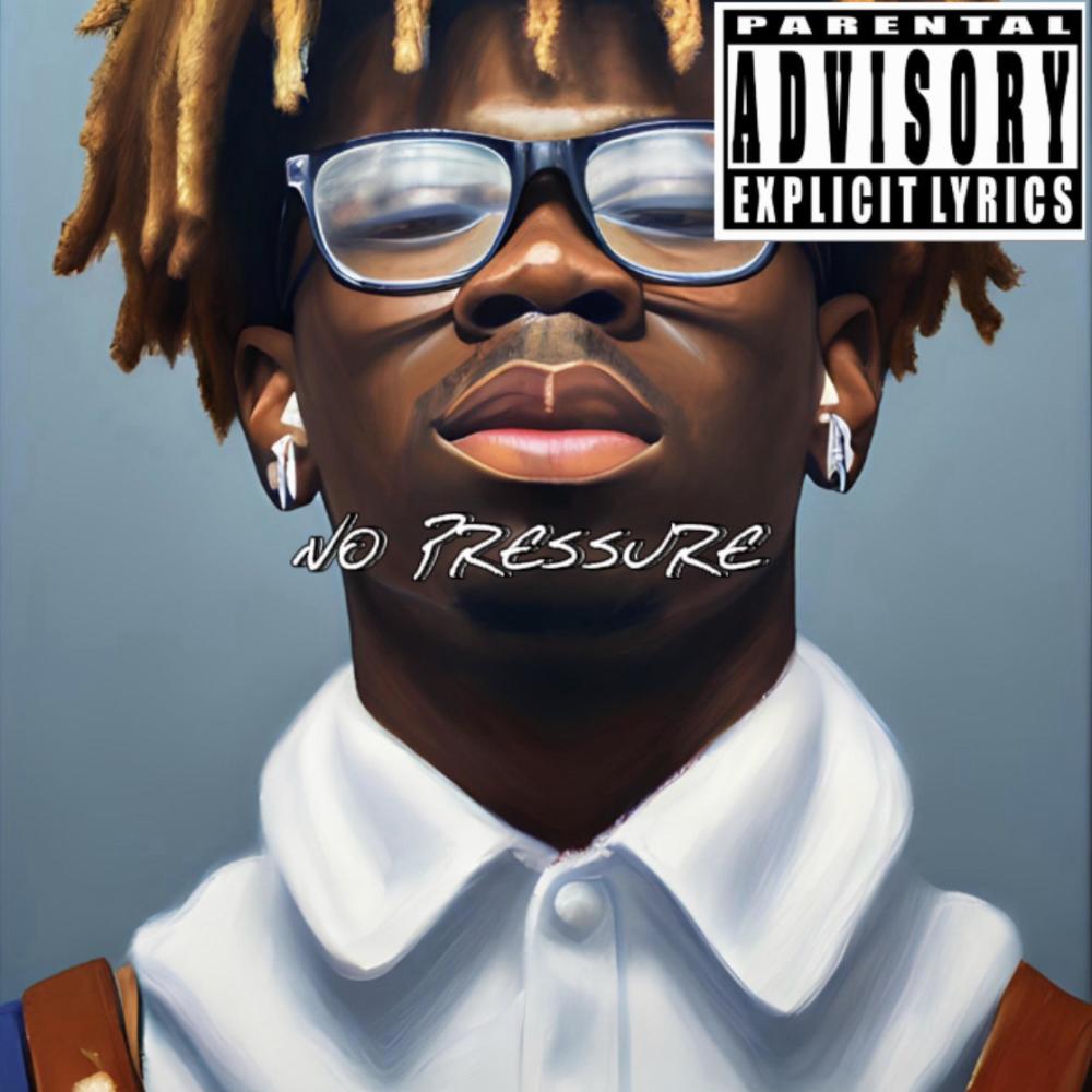NO PRESSURE (Explicit)
