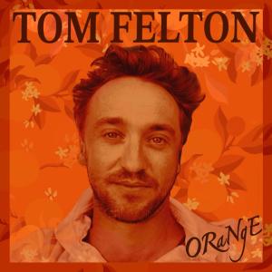 Tom Felton的專輯ORaNgE