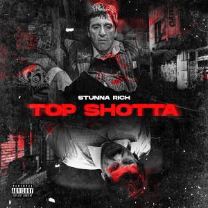 Album Top Shotta from Stunna Rich