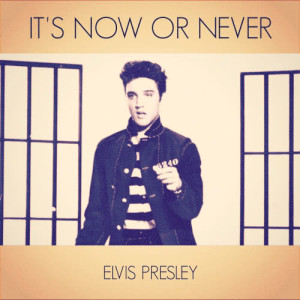 收聽Elvis Presley的It's Now or Never歌詞歌曲